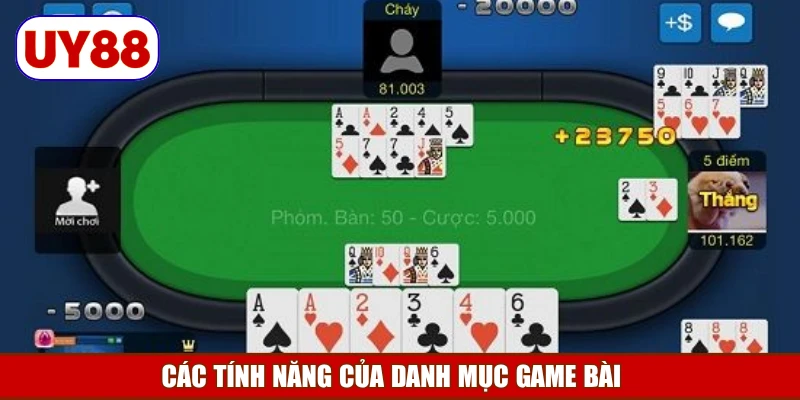 cac-tinh-nang-cua-danh-muc-game-bai