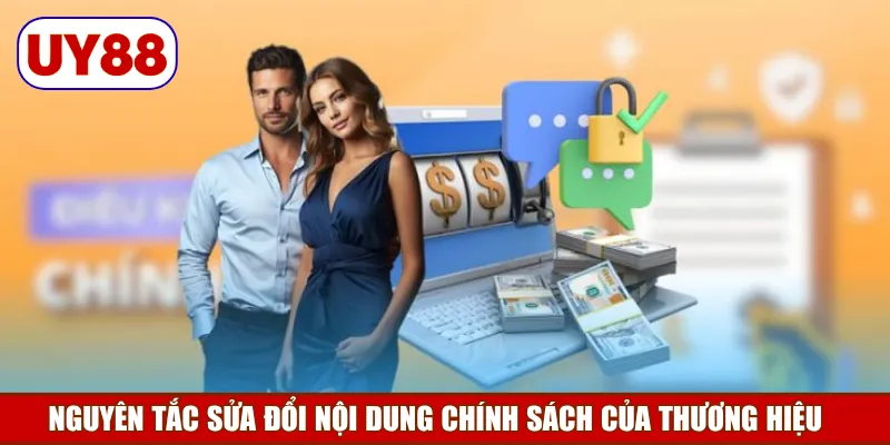 nguyen-tac-sua-doi-noi-dung-chinh-sach-cua-thuong-hieu